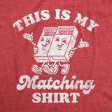 Mens This is My Matching Shirt Funny Couples Shirt Matchbox Tee for Guys