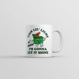 This Lil Light Of Mine Im Gonna Let It Shine Mug Sarcastic Dumpster Graphic Coffee Cup-11oz