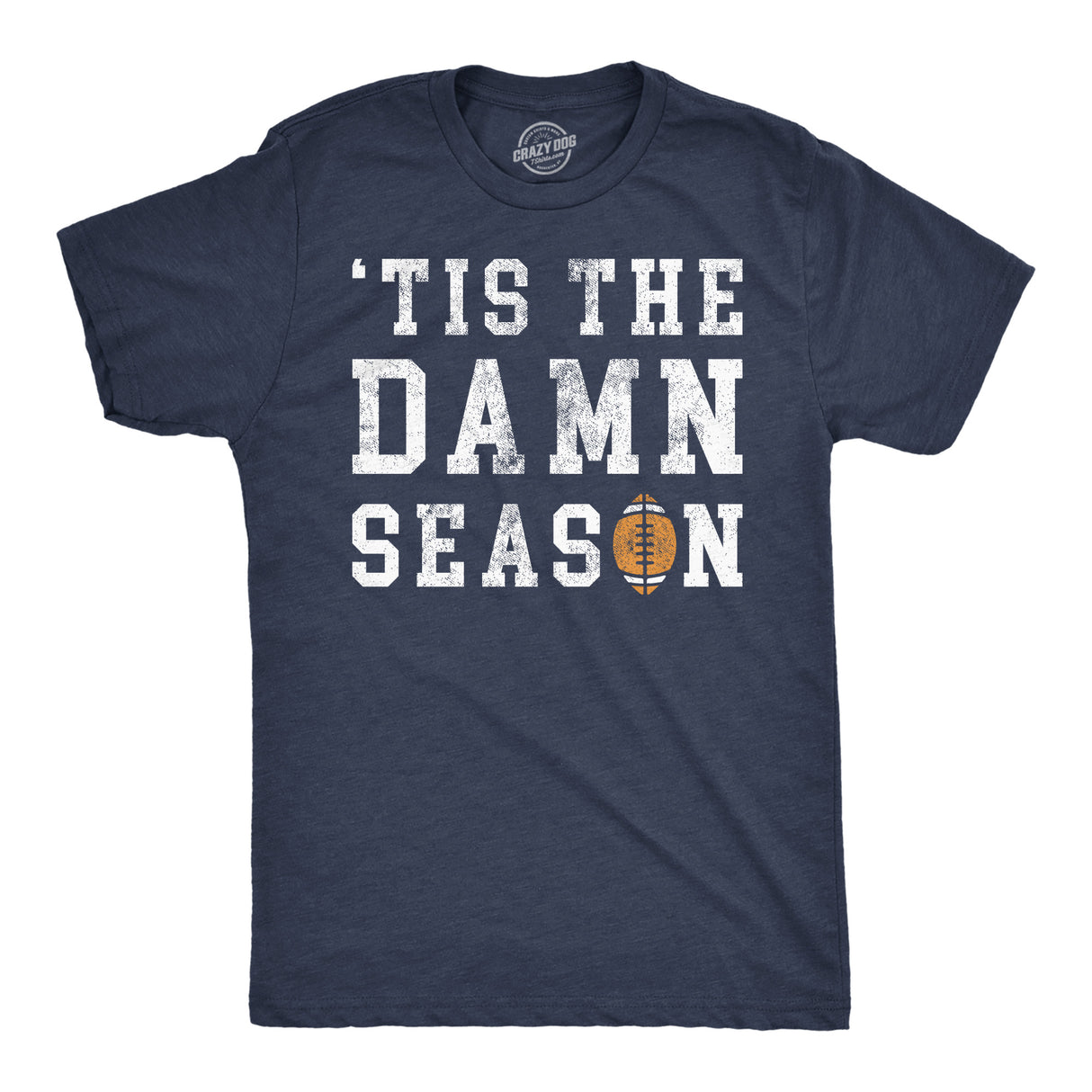 Mens Tis the Damn Season Football Shirt Funny Mens Shirt Christmas Joke Tee for Guys