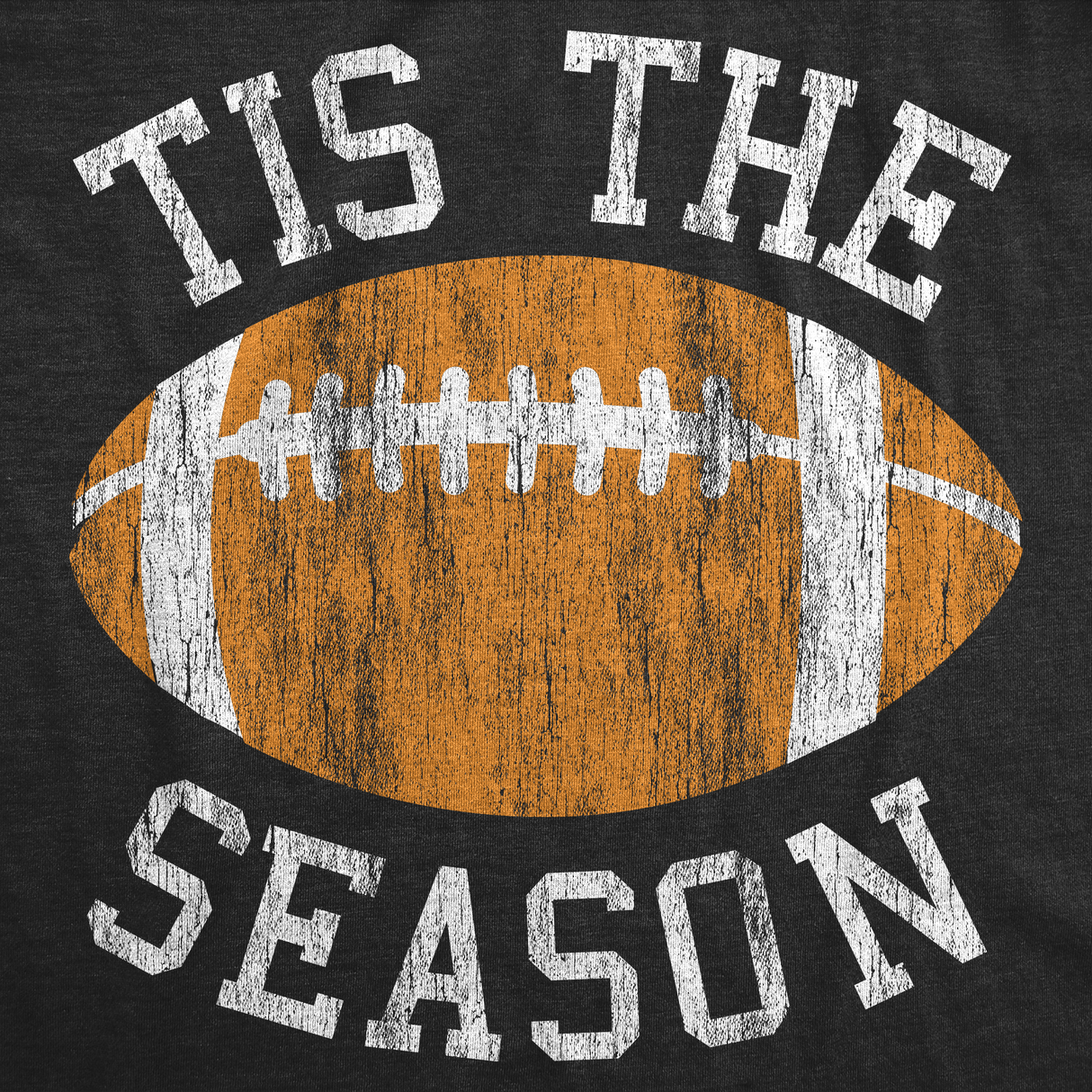 Mens Tis The Season T Shirt Funny Football Gridiron Lovers Tee For Guys