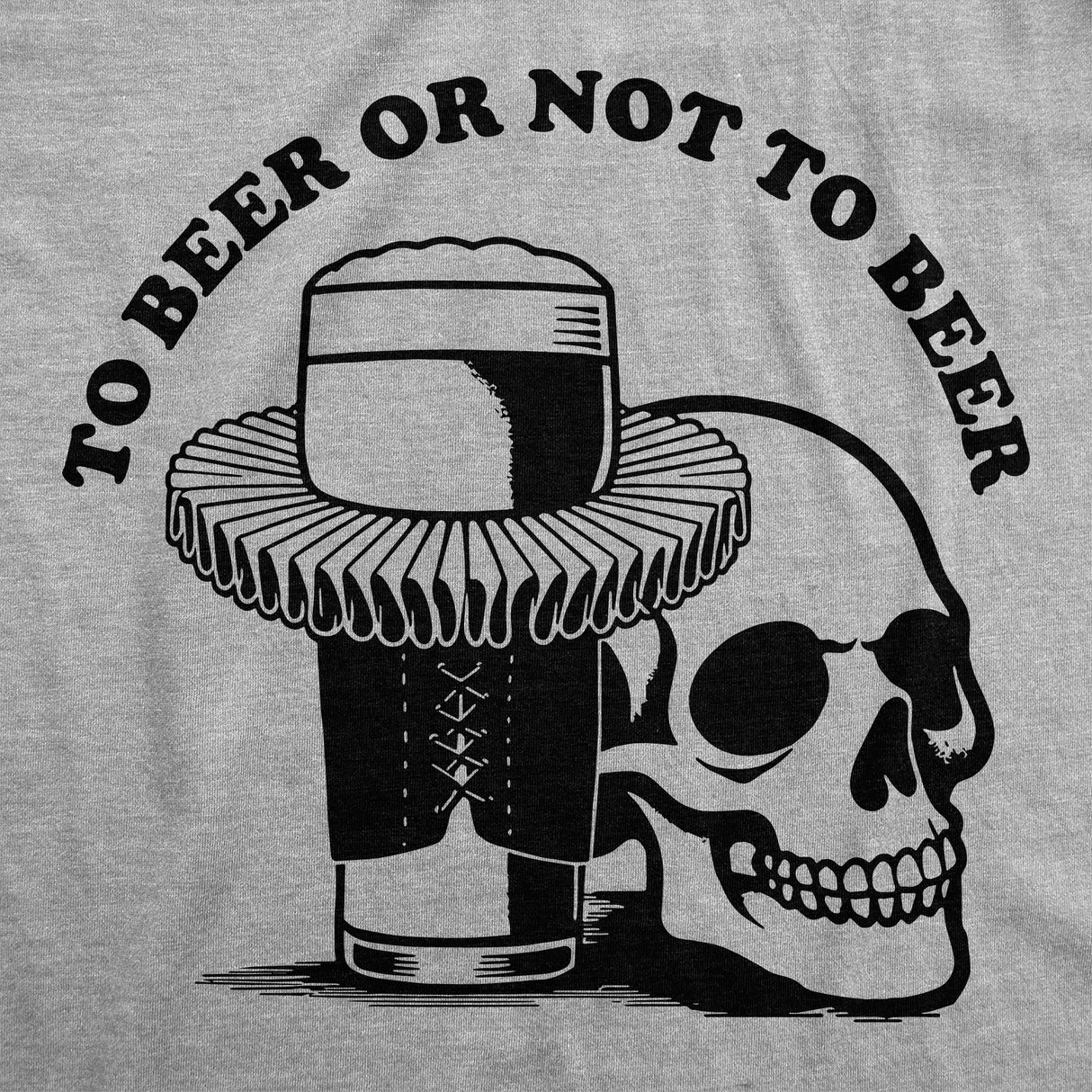 Mens Funny T Shirts To Beer Or Not To Beer Sarcastic Drinking Tee For Men