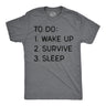 Mens Funny T Shirts to Do List Wake Up Survive Sleep Sarcastic Graphic Novelty Tee for Men