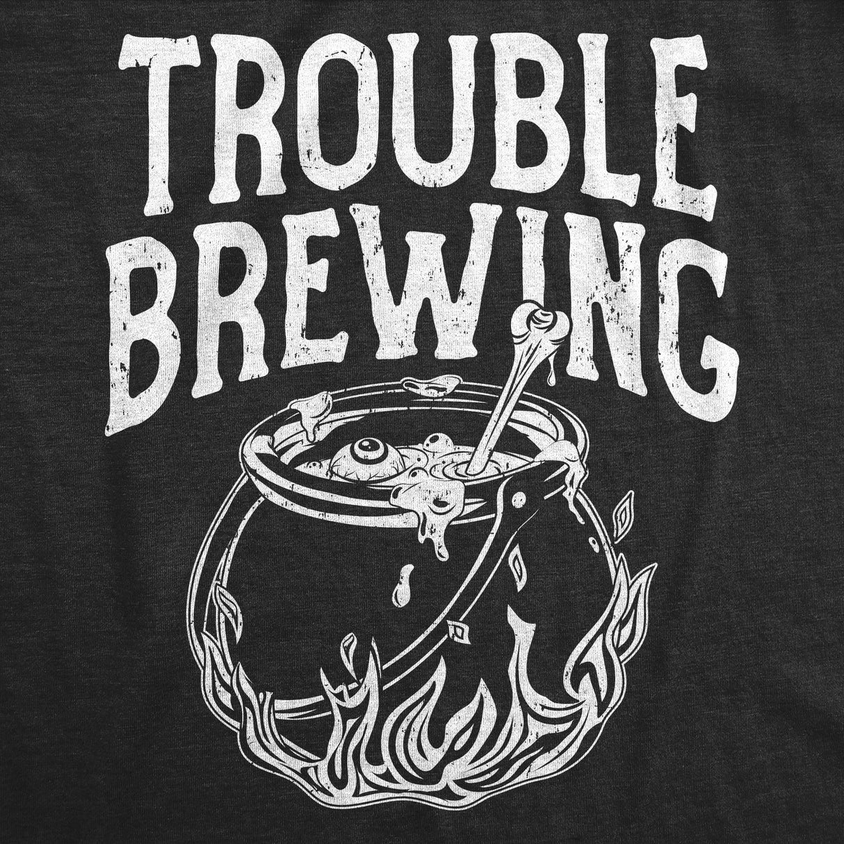 Womens Funny T Shirts Trouble Brewing Sarcastic Halloween Graphic Tee For Ladies