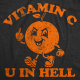 Mens Funny T Shirts Vitamin C U In Hell Sarcastic Orange Graphic Tee for Men