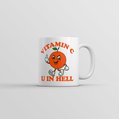 Vitamin C U In Hell Mug Funny Sarcastic Orange Novelty Coffee Cup-11oz