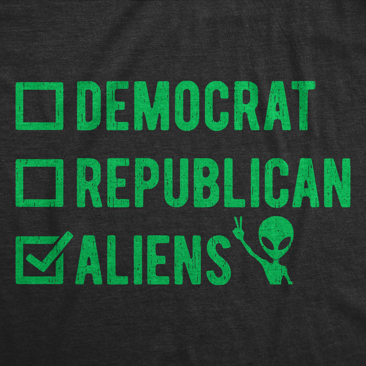 Mens Funny T Shirts Voting Ballot Aliens Sarcastic Political Alien Graphic Tee for Men