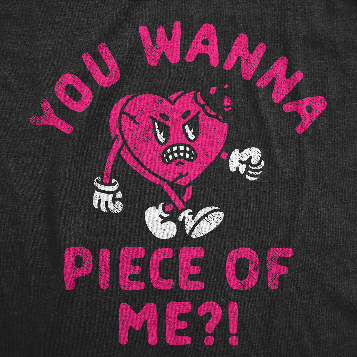 Mens Funny T Shirts You Wanna Piece Of Me Sarcastic Valentines Day Tee