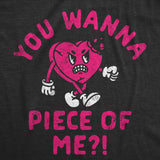 Mens Funny T Shirts You Wanna Piece Of Me Sarcastic Valentines Day Tee