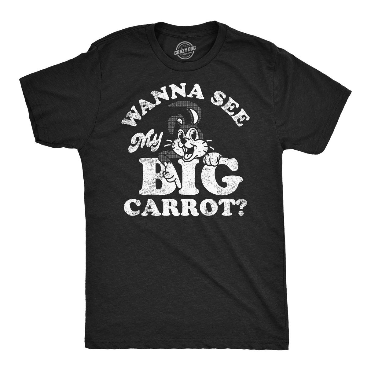 Mens Funny T Shirts Wanna See My Big Carrot Sarcastic Graphic Tee for Men