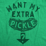 Mens Funny T Shirts Want My Extra Pickle Sarcastic Graphic Novelty Tee for Men