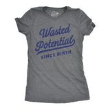 Womens Wasted Potential T Shirt Funny Dissapointment Missed Opportunity Joke Tee For Ladies