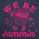 Womens Funny T Shirts We Be Jammin Sarcastic Music Graphic Tee For Ladies