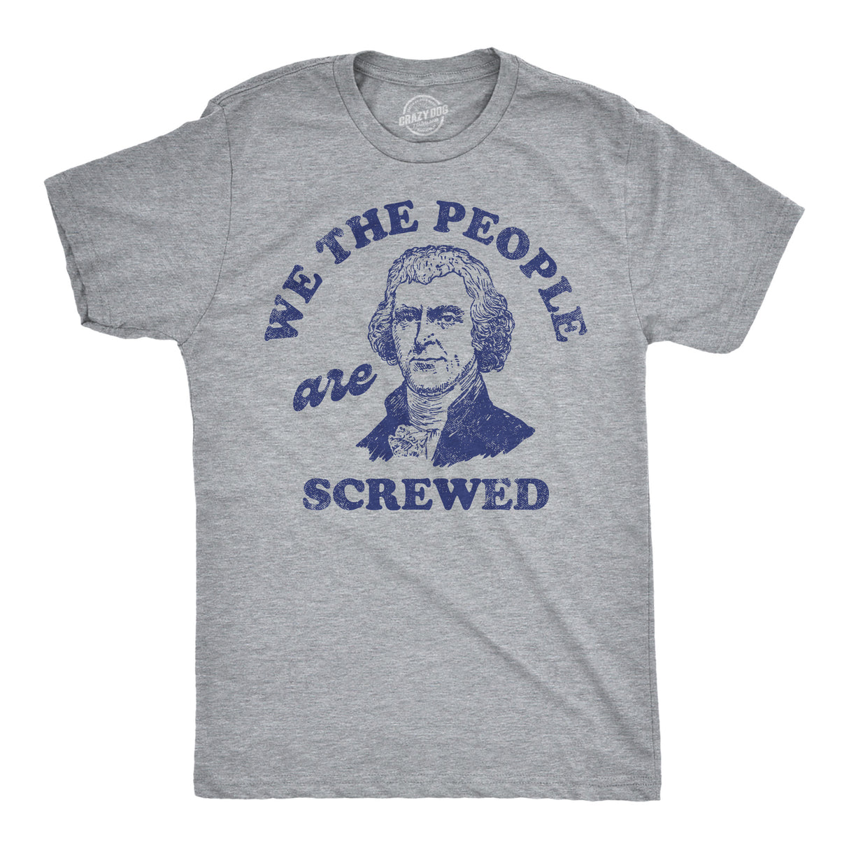Mens Funny T Shirts We The People Are Screwed Sarcastic Constitution Novelty Tee for Men