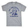 Mens Funny T Shirts We The People Are Screwed Sarcastic Constitution Novelty Tee for Men