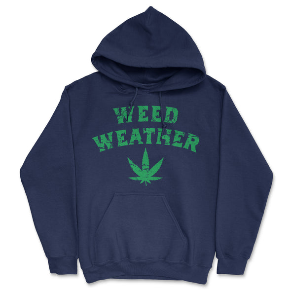 Weed Weather Unisex Hoodie Pot Smoking Lovers Hooded Sweatshirt