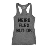 Womens Weird Flex But Ok Funny Shirts Sarcastic Fitness Tank For Ladies