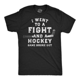 Mens Funny T Shirts I Went to A Fight and A Hockey Game Broke Out Sarcastic Tee
