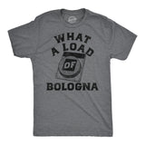 Mens Funny T Shirts What A Load Of Bologna Sarcastic Graphic Novelty Tee for Men