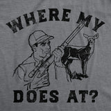 Mens Where My Does At Funny T Shirt Sarcastic Hunting Graphic Tee for Men