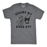 Mens Where My Does At Funny T Shirt Sarcastic Hunting Graphic Tee for Men