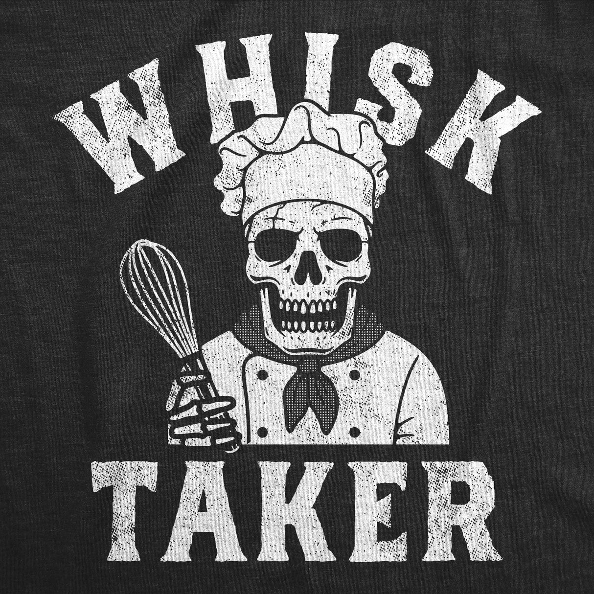 Mens Funny T Shirts Whisk Taker Sarcastic Cooking Graphic Tee for Men