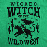 Womens Funny T Shirts Wicked Witch Of The Wild West Sarcastic Halloween Graphic Tee For Ladies