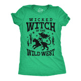 Womens Funny T Shirts Wicked Witch Of The Wild West Sarcastic Halloween Graphic Tee For Ladies