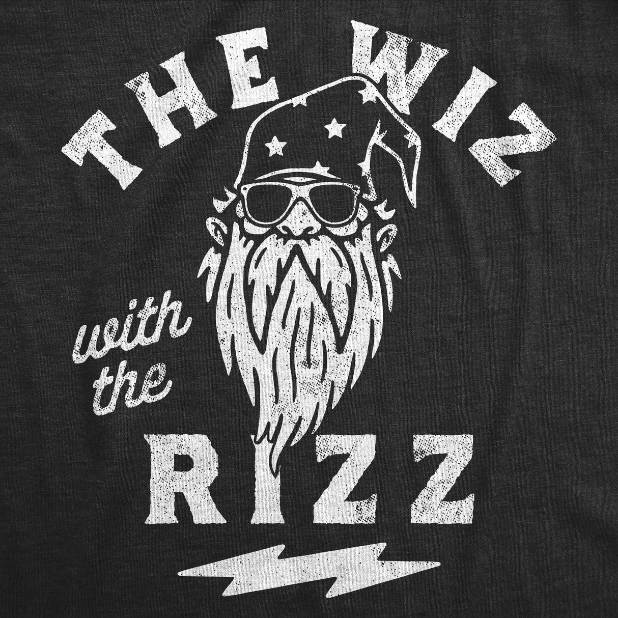 Mens Funny T Shirts The Wiz With The Rizz Sarcastic Wizard Graphic Novelty Tee For Men