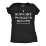 Womens Funny T Shirts I Support Womens Rights and Womens Wrongs Novelty Tee for Ladies