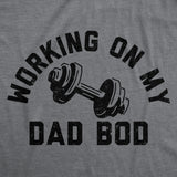 Mens Funny T Shirts Working On My Dad Bod Sarcastic Workout Tee for Men
