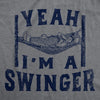 Mens Yeah Im A Swinger T Shirt Funny Relaxing Swinging Hammock Joke Tee For Guys