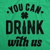 Mens You Can Drink With Us T Shirt Funny St Pattys Day Parade Drinking Partying Invite Joke Tee For Guys