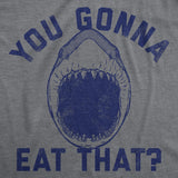 Mens Funny T Shirts You Gonna Eat That Sarcastic Shark Attack Graphic Tee for Men