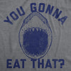 Mens Funny T Shirts You Gonna Eat That Sarcastic Shark Attack Graphic Tee For Men