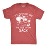 Mens Funny T Shirts You Should See The Size Of My Sack Sarcastic Christmas Graphic Tee for Men