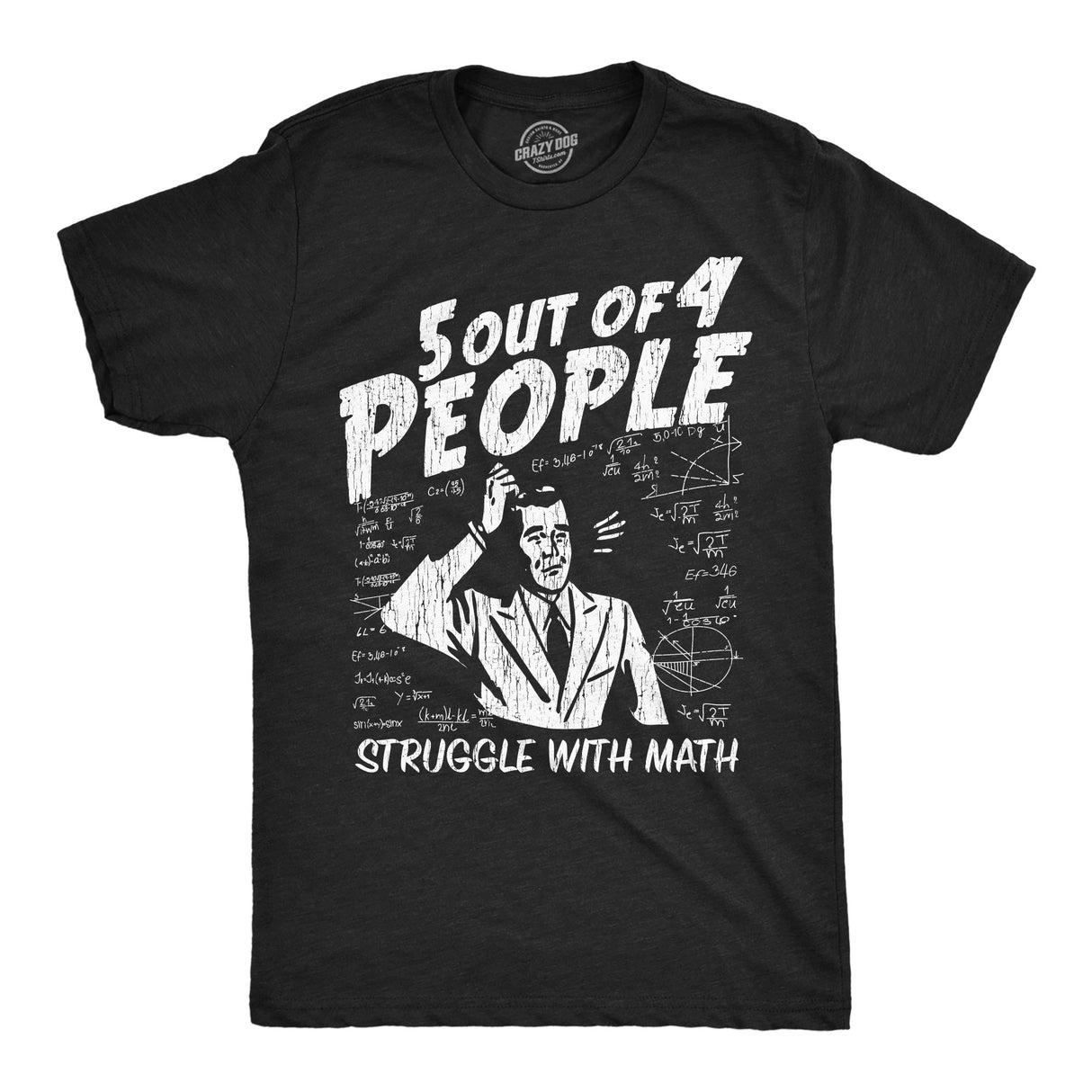 5 Out Of 4 People Struggle With Math Men's Tshirt