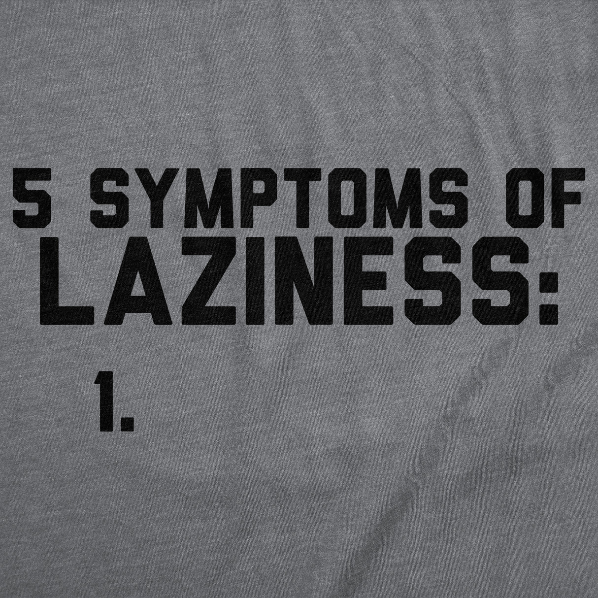 Mens Funny T Shirts 5 Symtoms Of Laziness List Sarcastic Graphic Novelty Tee for Men