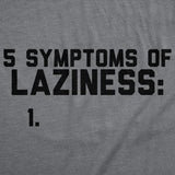 Mens Funny T Shirts 5 Symtoms Of Laziness List Sarcastic Graphic Novelty Tee for Men
