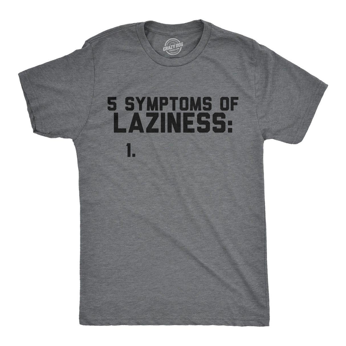 Mens Funny T Shirts 5 Symtoms Of Laziness List Sarcastic Graphic Novelty Tee for Men