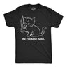 Mens Funny T Shirts Be Fucking Kind Sarcastic Kitten Graphic Novelty Tee for Men
