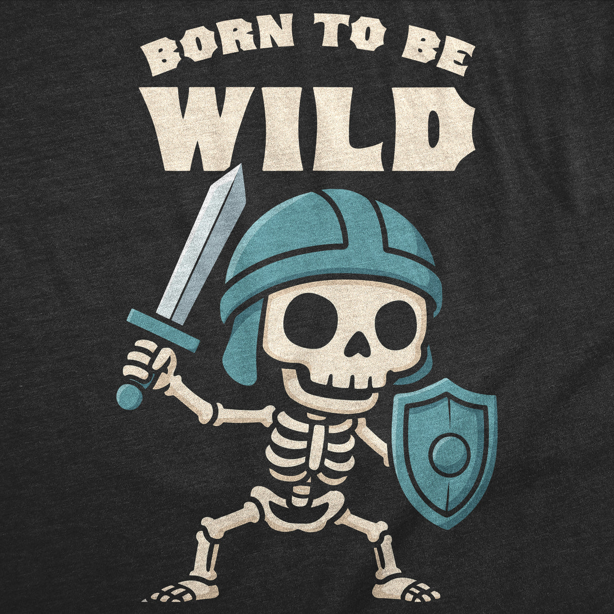 Mens Funny T Shirt Born to Be Wild Skeleton Sarcastic Warrior Graphic Novelty Tee for Men