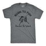 Mens Funny T Shirts Born to Fish Forced to Work Sarcastic Fishing Graphic Novelty Tee for Men