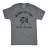 Mens Funny T Shirts Born to Fish Forced to Work Sarcastic Fishing Graphic Novelty Tee for Men