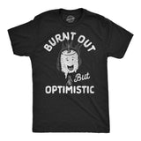 Mens Funny T Shirts Burnt Out But Optimistic Sarcastic Smore Graphic Novelty Tee for Men