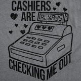 Mens Funny T Shirts Cashiers Are Checking Me Out Sarcastic Graphic Novelty Tee for Men