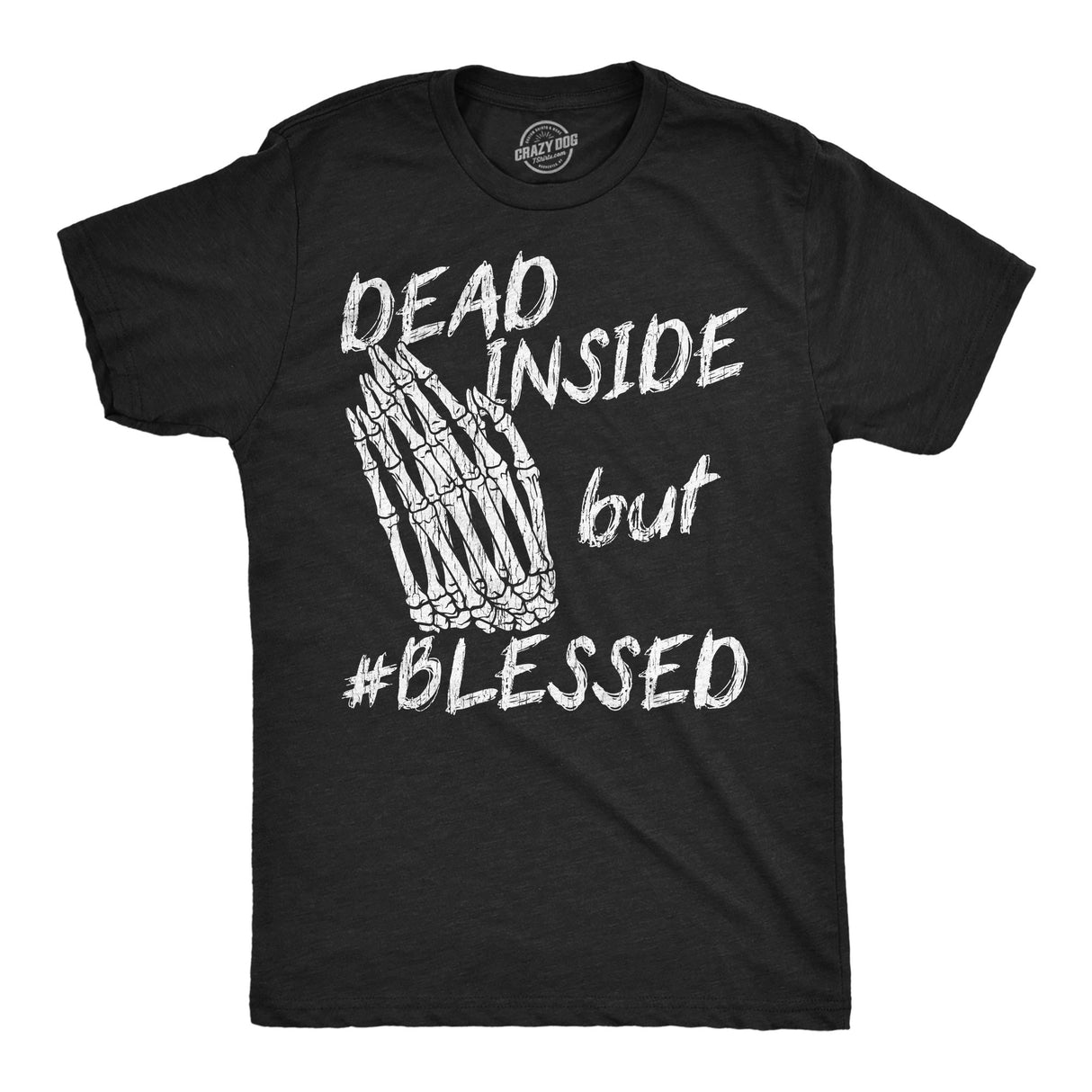 Mens Funny T Shirts Dead Inside But Blessed Sarcastic Graphic Novelty Tee for Men