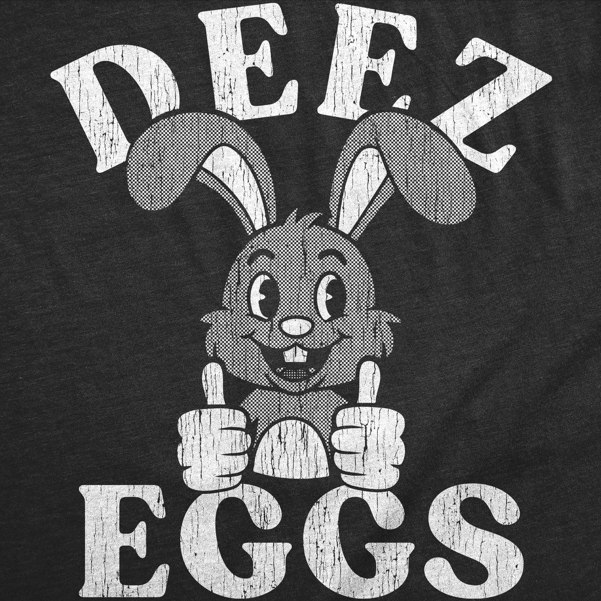 Mens Funny T Shirts Deez Eggs Sarcastic Easter Bunny Graphic Novelty Tee for Men