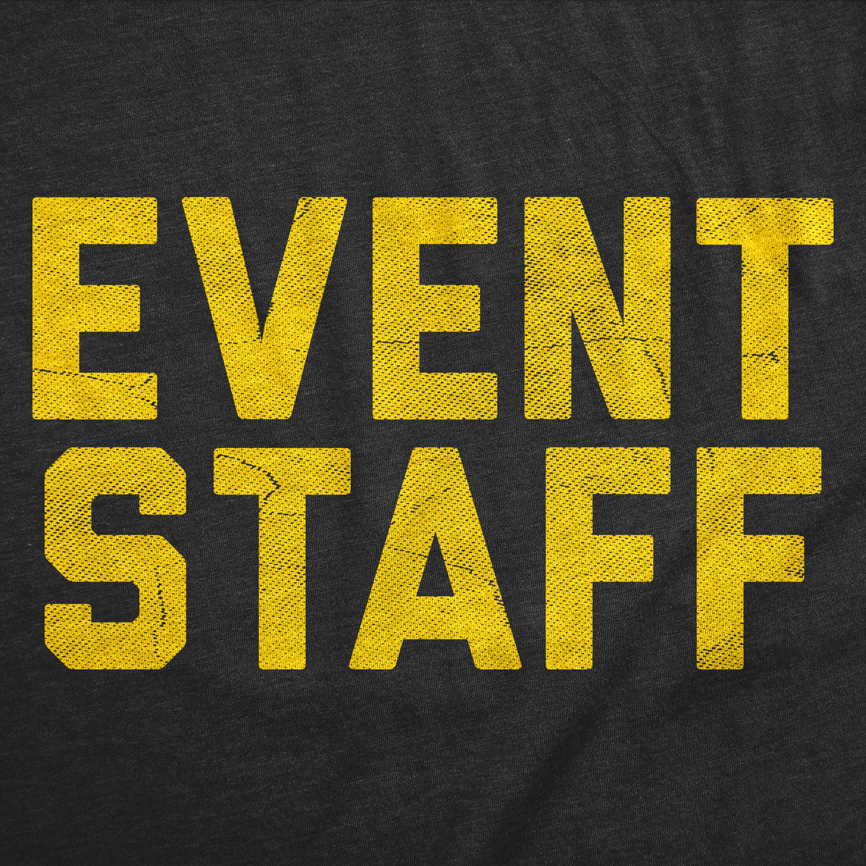 Mens Funny T Shirts Event Staff Sarcastic Venue Graphic Novelty Tee for Men