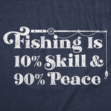 Mens Funny T Shirts Fishing Is 10 Percent Skill 90 Percent Peace Sarcastic Fisher Graphic Novelty Tees for Men