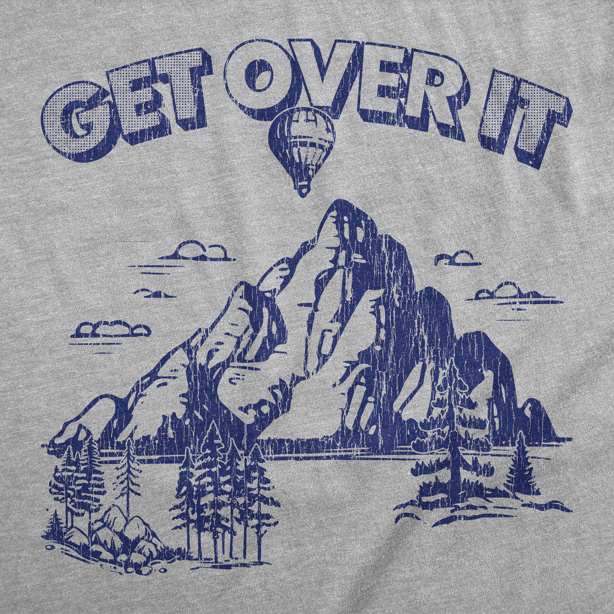 Womens Funny T Shirts Get Over It Sarcastic Mountain Graphic Novelty Tee for Ladies